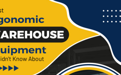 Latest Ergonomic Warehouse Equipment You Didn’t Know About