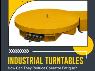 Industrial Turntables: How Can They Reduce Operator Fatigue?